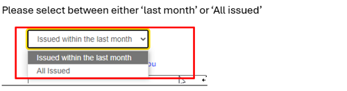 Please select between either last month or all issued